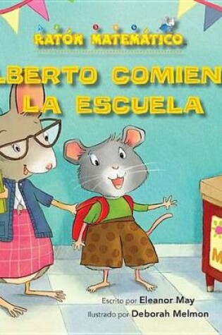 Cover of Alberto Comienza La Escuela (Albert Starts School)