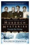 Book cover for Murdoch Mysteries - Except the Dying
