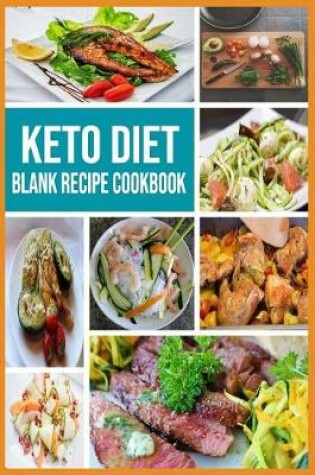 Cover of Keto Diet Blank Recipe Cookbook