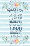 Book cover for Blessed Is She Who Has Believed That The Lord Would Fulfill His Promises To Her