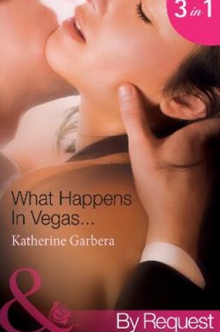 Cover of What Happens In Vegas…