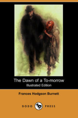 Cover of The Dawn of A to-Morrow(Dodo Press)
