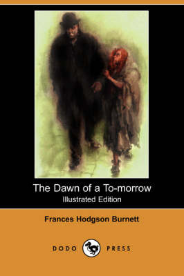 Book cover for The Dawn of A to-Morrow(Dodo Press)