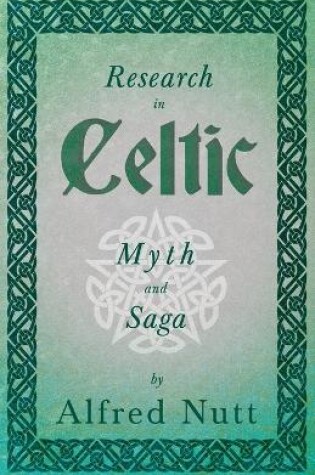 Cover of Research In Celtic Myth And Saga (Folklore History Series)