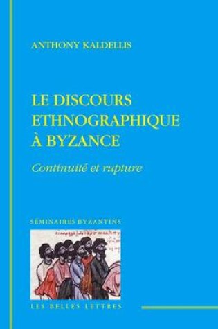 Cover of Le Discours Ethnographique a Byzance