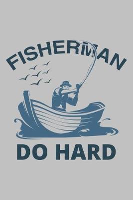 Book cover for Fisherman Do Hard