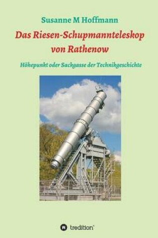 Cover of Das Riesen-Schupmannteleskop von Rathenow