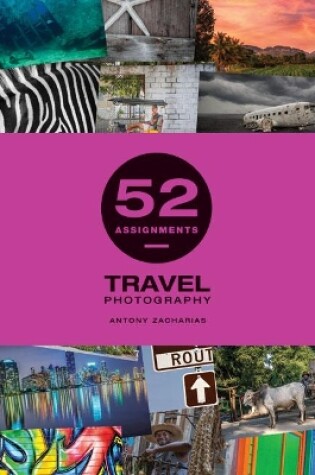 Cover of 52 Assignments: Travel Photography