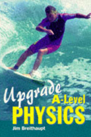 Cover of Upgrade A-level Physics