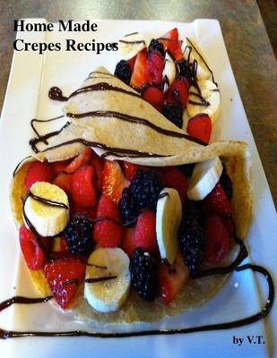 Book cover for Home Made Crepes Recipes