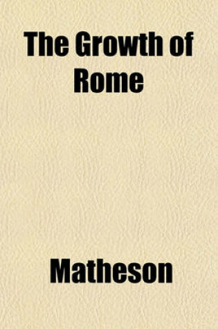 Cover of The Growth of Rome