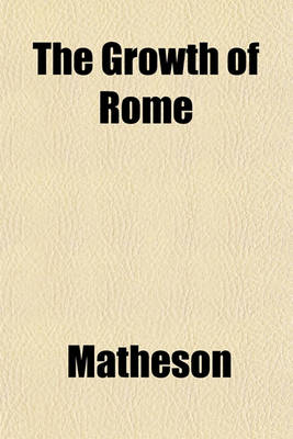 Book cover for The Growth of Rome