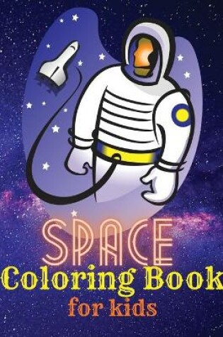 Cover of Space Coloring Book for Kids