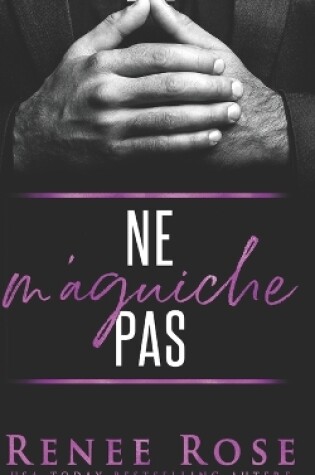Cover of Ne m'Aguiche Pas