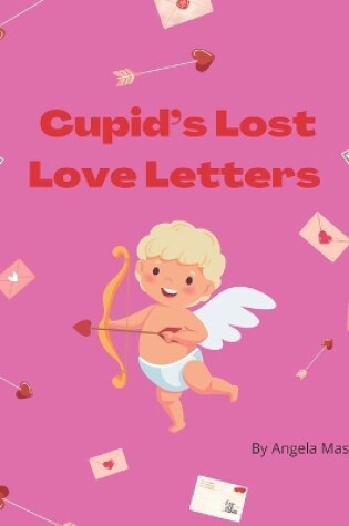 Cover of Cupid's Lost Love Letters