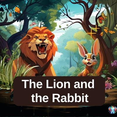 Cover of The Lion and the Rabbit