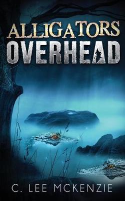 Book cover for Alligators Overhead