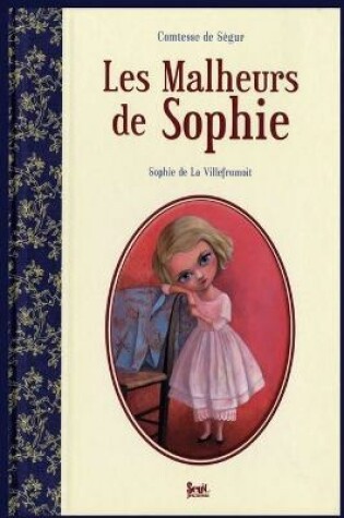 Cover of Comtesse de Segur - Les Malheurs de Sophie