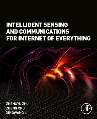 Book cover for Intelligent Sensing and Communications for Internet of Everything
