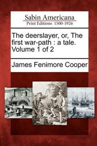 Cover of The Deerslayer, Or, the First War-Path