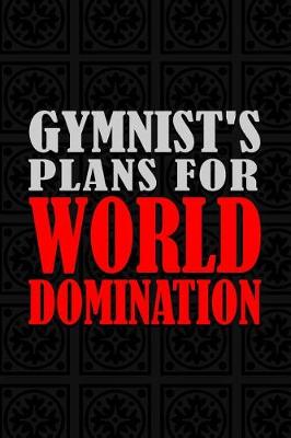 Book cover for Gymnist's Plans For World Domination