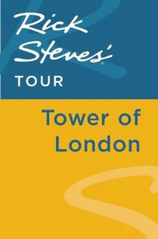 Cover of Rick Steves' Tour: Tower of London