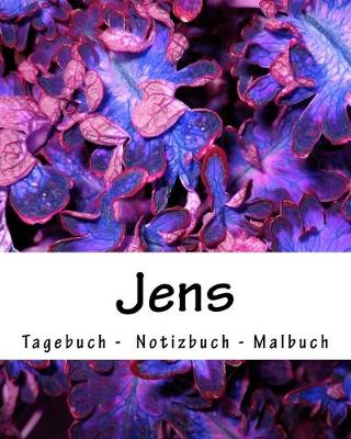 Book cover for Jens - Tagebuch - Notizbuch - Malbuch