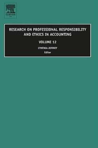 Cover of Research on Professional Responsibility and Ethics in Accounting, Volume 12.