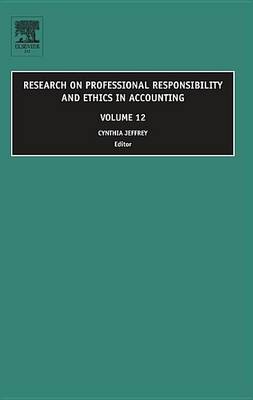 Book cover for Research on Professional Responsibility and Ethics in Accounting, Volume 12.