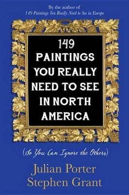 Book cover for 149 Paintings You Really Need to See in North America