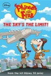 Book cover for Phineas and Ferb the Sky's the Limit!