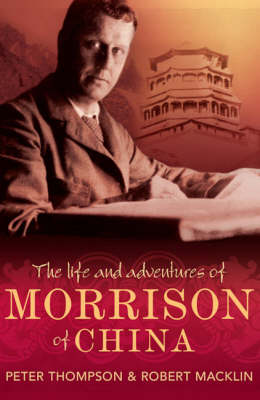 Book cover for The Life and Adventures of Morrison of China