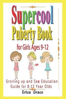 Book cover for Supercool Puberty Book for Girls Ages 9-12