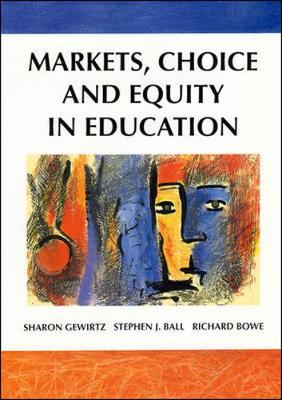 Book cover for MARKETS, CHOICE AND EQUITY IN EDUCA