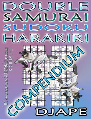 Book cover for Double Samurai Sudoku Harakiri Compendium