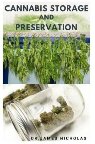 Cover of Cannabis Storage and Preservation