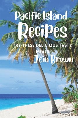 Cover of Pacific Island Recipes