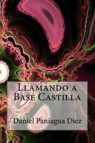 Cover of Llamando a Base Castilla