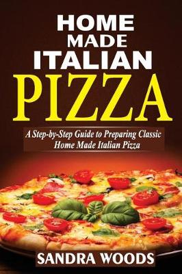 Book cover for Home Made Italian Pizza