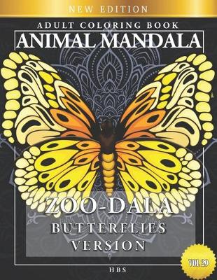 Cover of Zoo-Dala Butterflies Version Vol 29, Animal Mandala, Adult Coloring Book