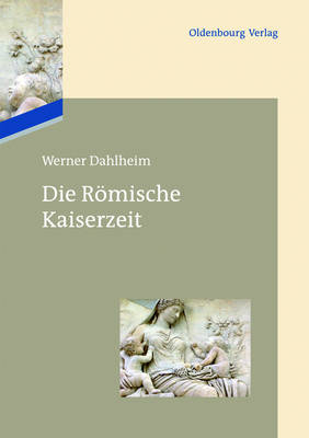 Book cover for Die Roemische Kaiserzeit