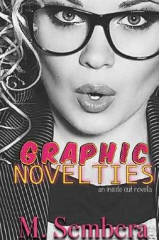 Cover of Graphic Novelties