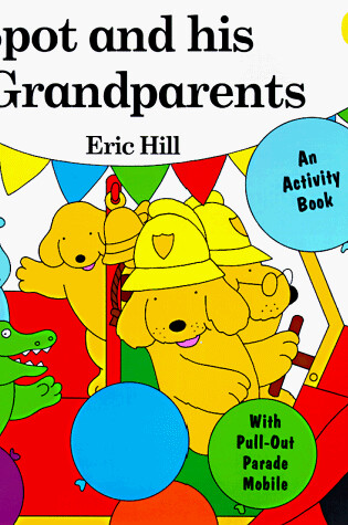 Cover of Spot and His Grandparents