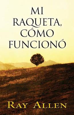 Book cover for Mi Raqueta, Como Funciono (Spanish)