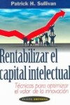 Book cover for Rentabilizar El Capital Intelectual