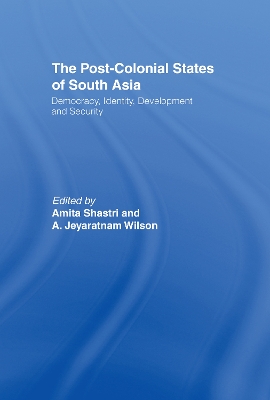 Book cover for The Post-Colonial States of South Asia