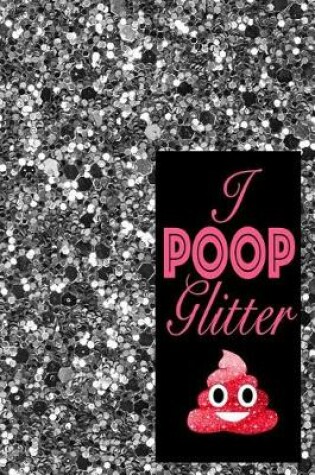 Cover of I Poop Glitter