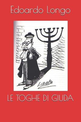 Book cover for Le Toghe Di Giuda