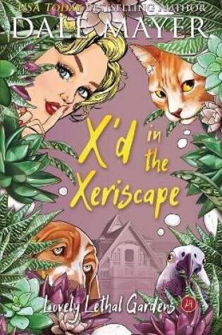 Cover of X'd in the Xeriscape