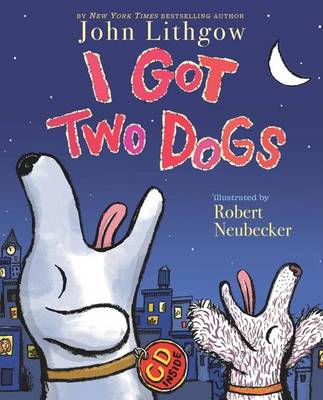 Book cover for I Got Two Dogs